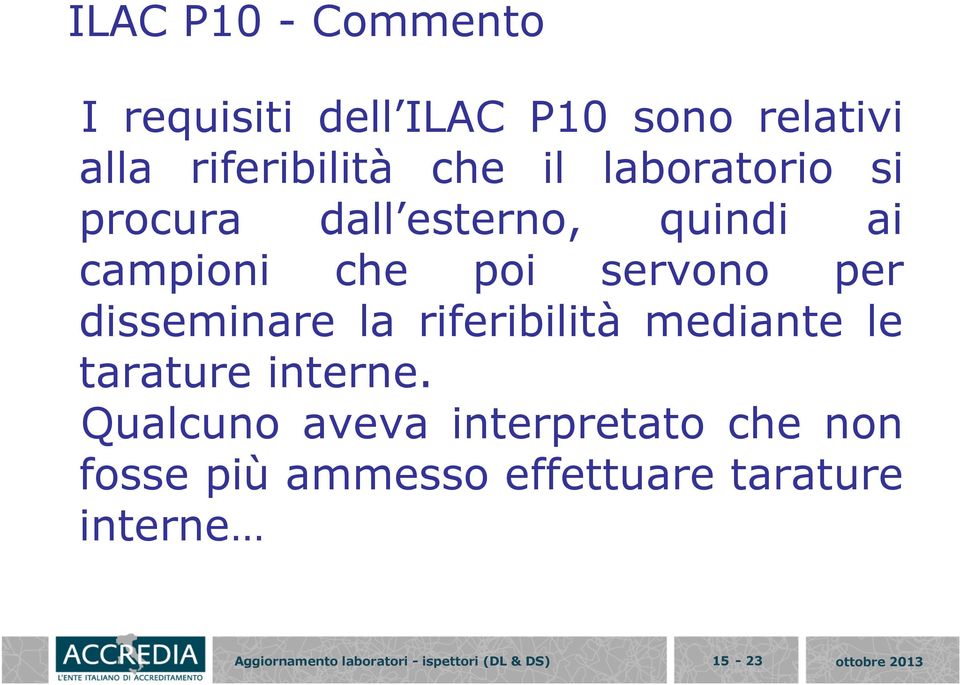 riferibilità mediante le tarature interne.