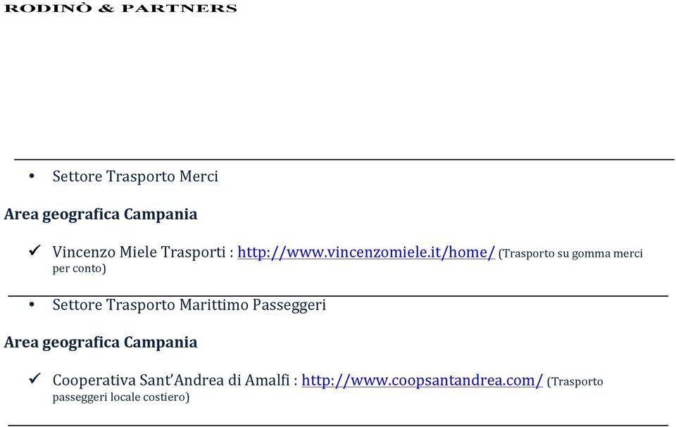 it/home/ (Trasporto su gomma merci per conto) Settore Trasporto