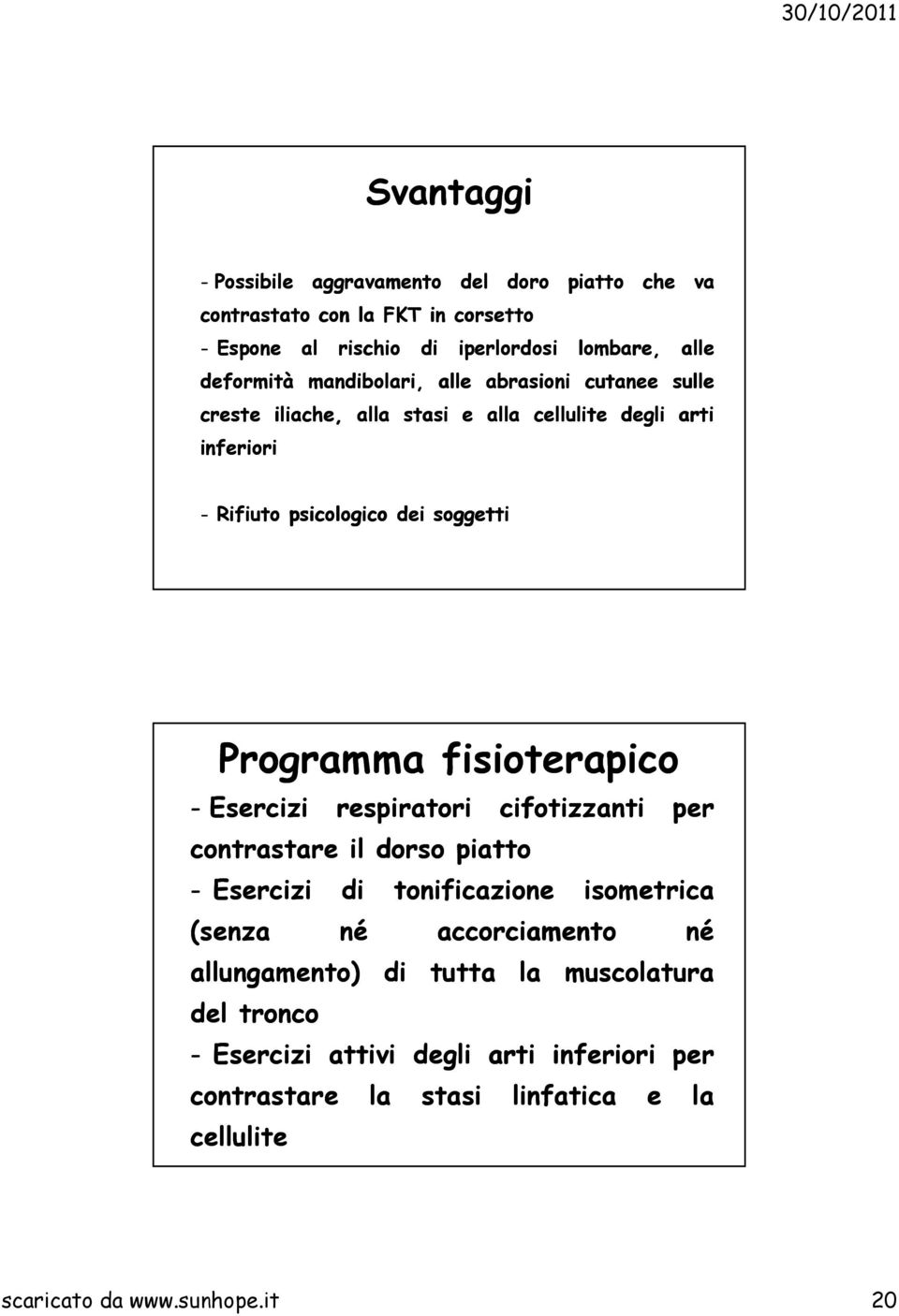 fisioterapico - Esercizi respiratori cifotizzanti per contrastare il dorso piatto - Esercizi di tonificazione isometrica (senza né accorciamento né