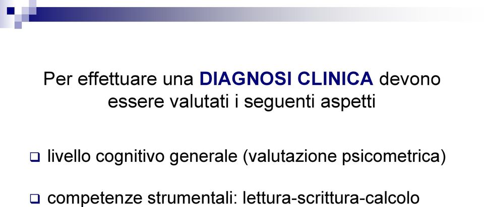 cognitivo generale (valutazione psicometrica)