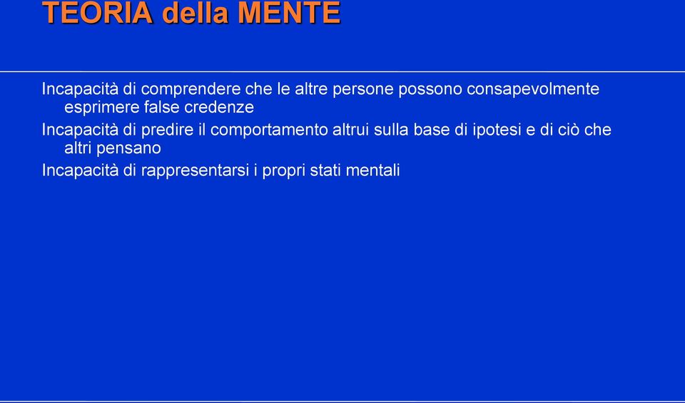 predire il comportamento altrui sulla base di ipotesi e di ciò