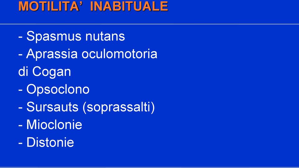 di Cogan - Opsoclono - Sursauts