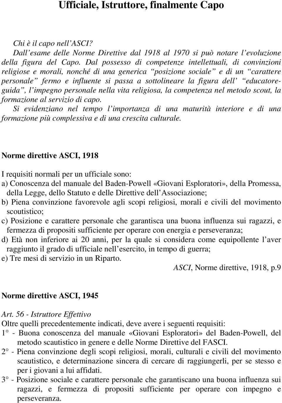 dell educatoreguida, l impegno personale nella vita religiosa, la competenza nel metodo scout, la formazione al servizio di capo.