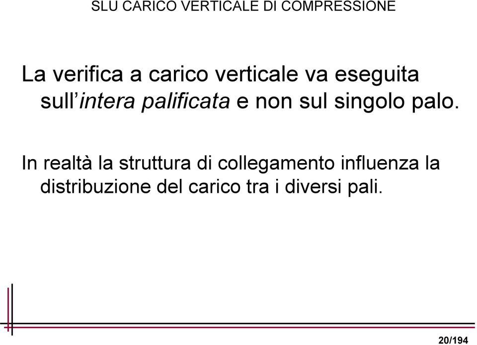 singolo palo.