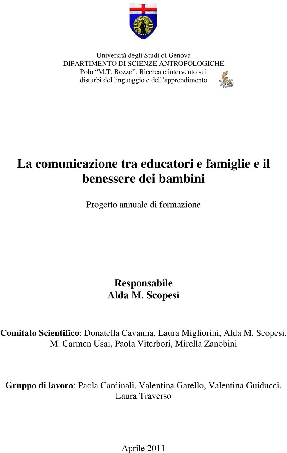 dei bambini Progetto annuale di formazione Responsabile Alda M.