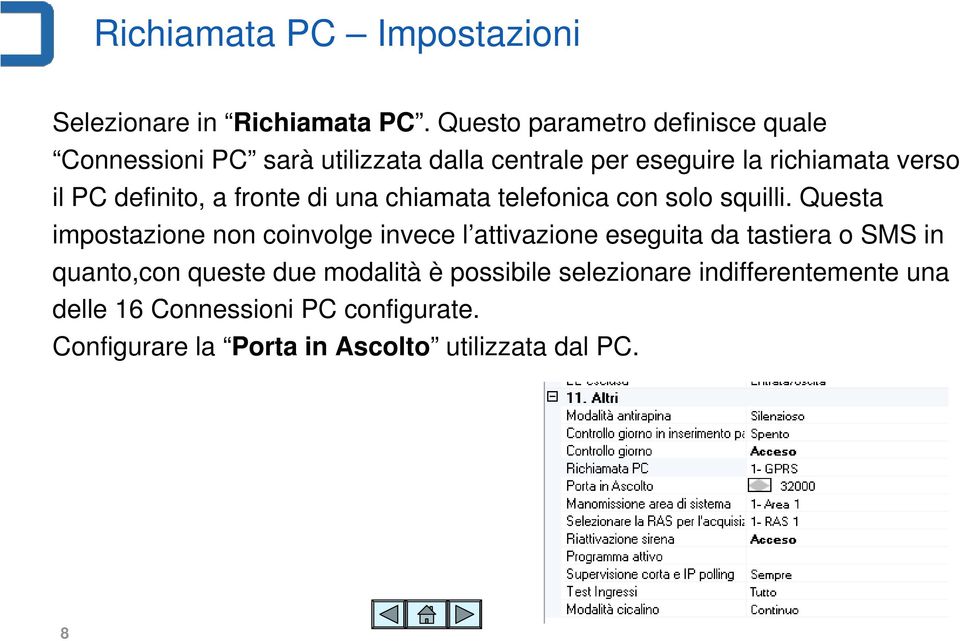 definito, a fronte di una chiamata telefonica con solo squilli.