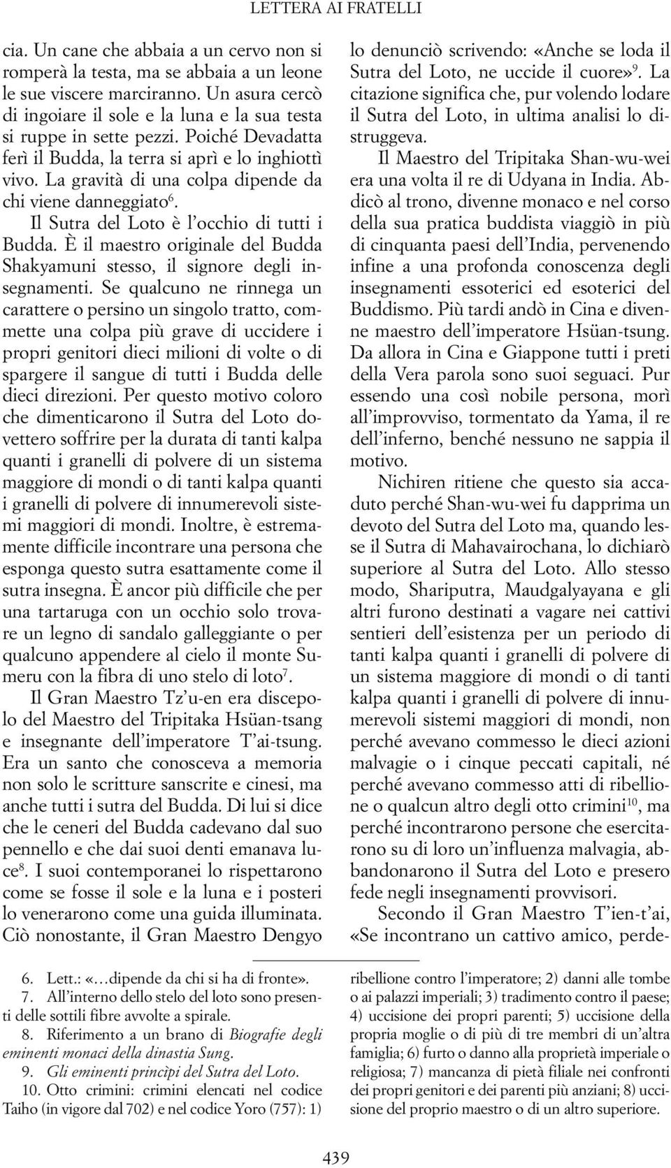 È il maestro originale del Budda Shakyamuni stesso, il signore degli insegnamenti.