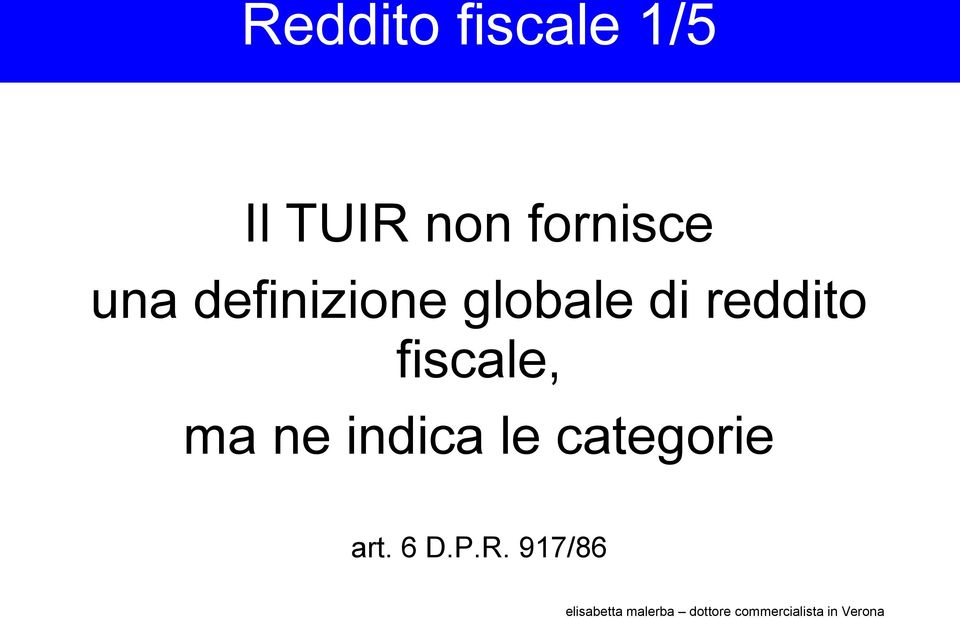 di reddito fiscale, ma ne indica