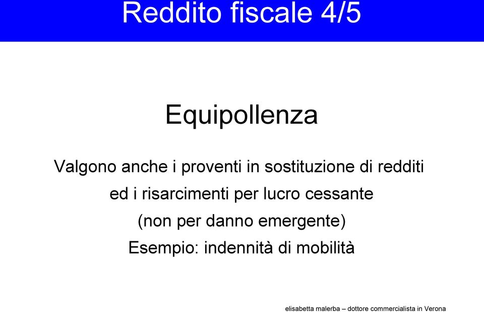 ed i risarcimenti per lucro cessante (non