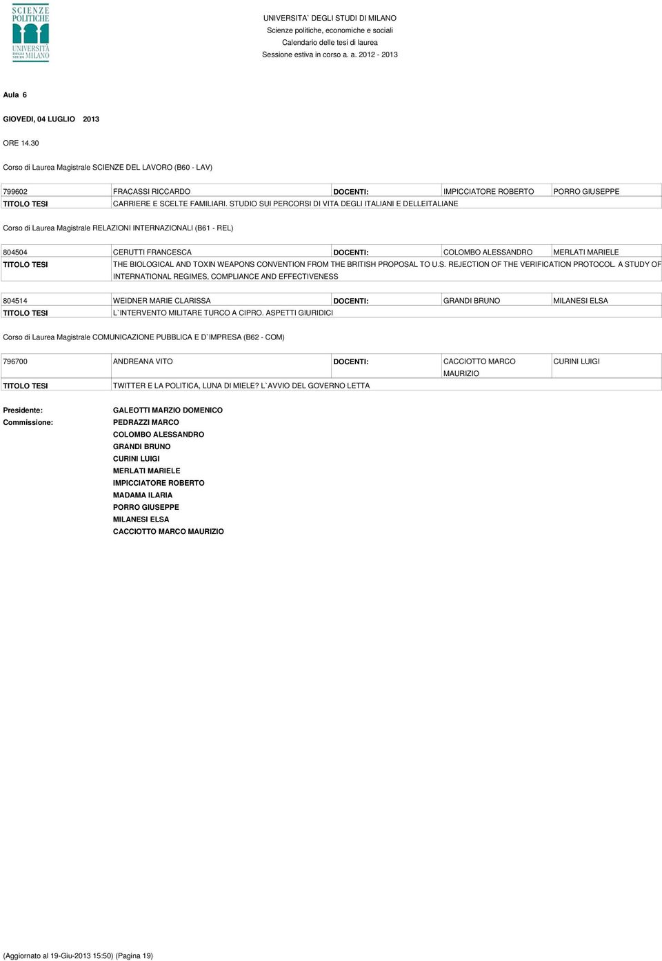 BIOLOGICAL AND TOXIN WEAPONS CONVENTION FROM THE BRITISH PROPOSAL TO U.S. REJECTION OF THE VERIFICATION PROTOCOL.