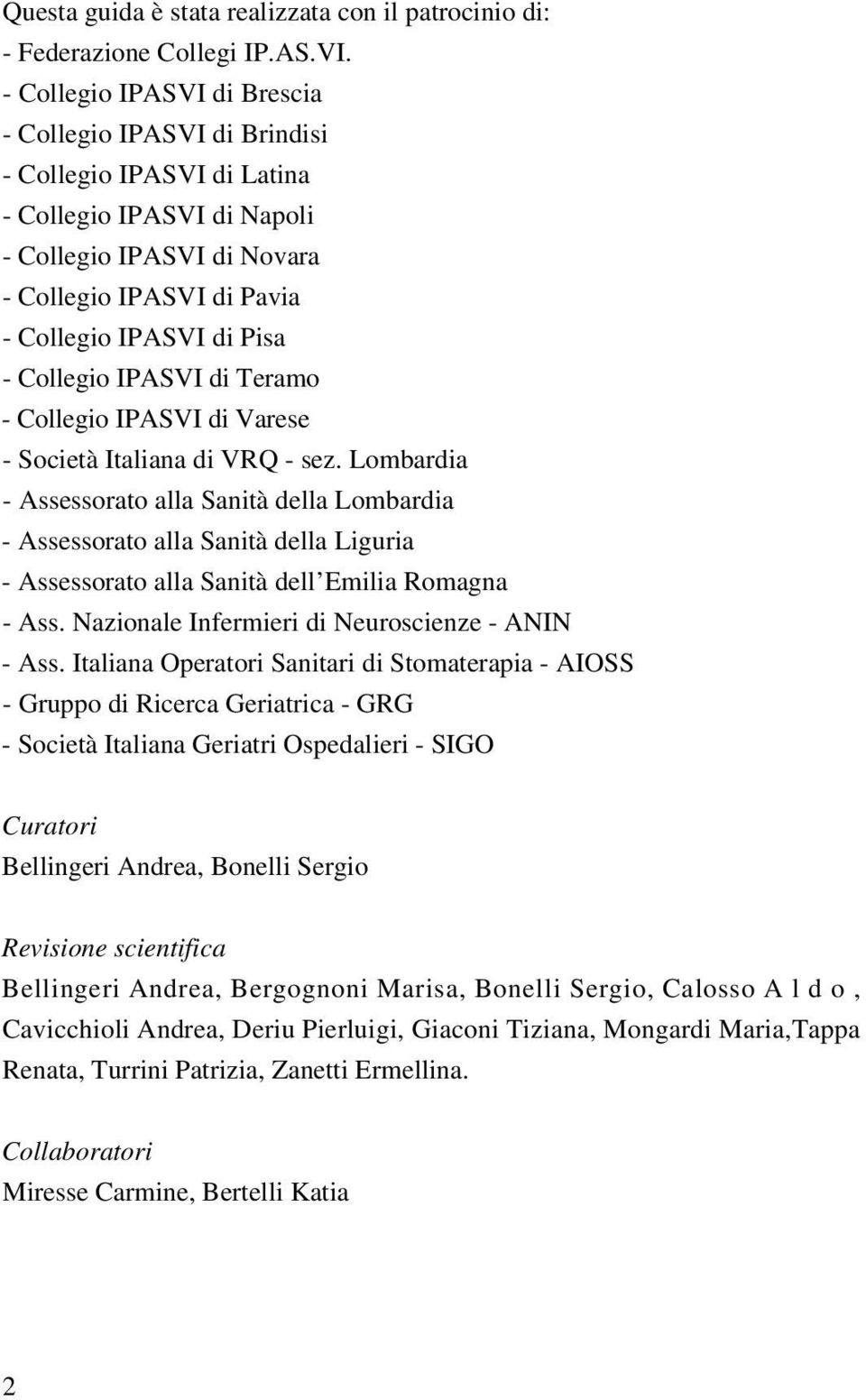 Collegio IPASVI di Teramo - Collegio IPASVI di Varese - Società Italiana di VRQ - sez.