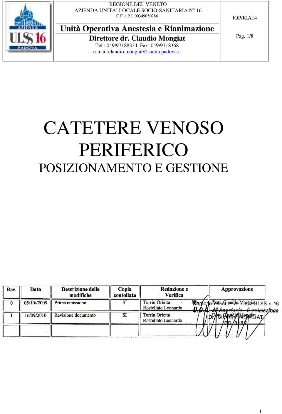 1/8 CATETERE VENOSO PERIFERICO POSIZIONAMENTO E GESTIONE Rev.