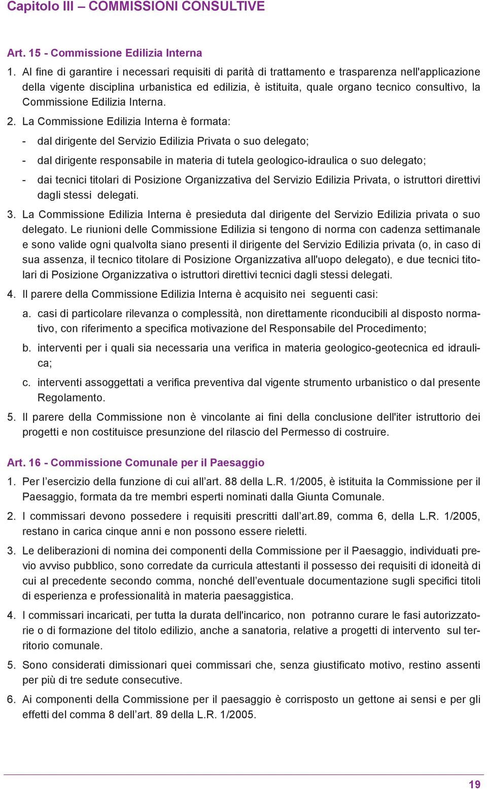 Commissione Edilizia Interna. 2.