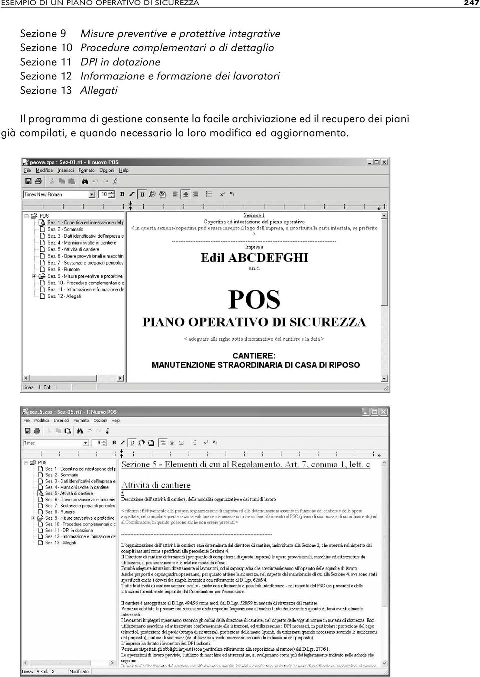 Informazione e formazione dei lavoratori Sezione 13 Allegati Il programma di gestione consente la