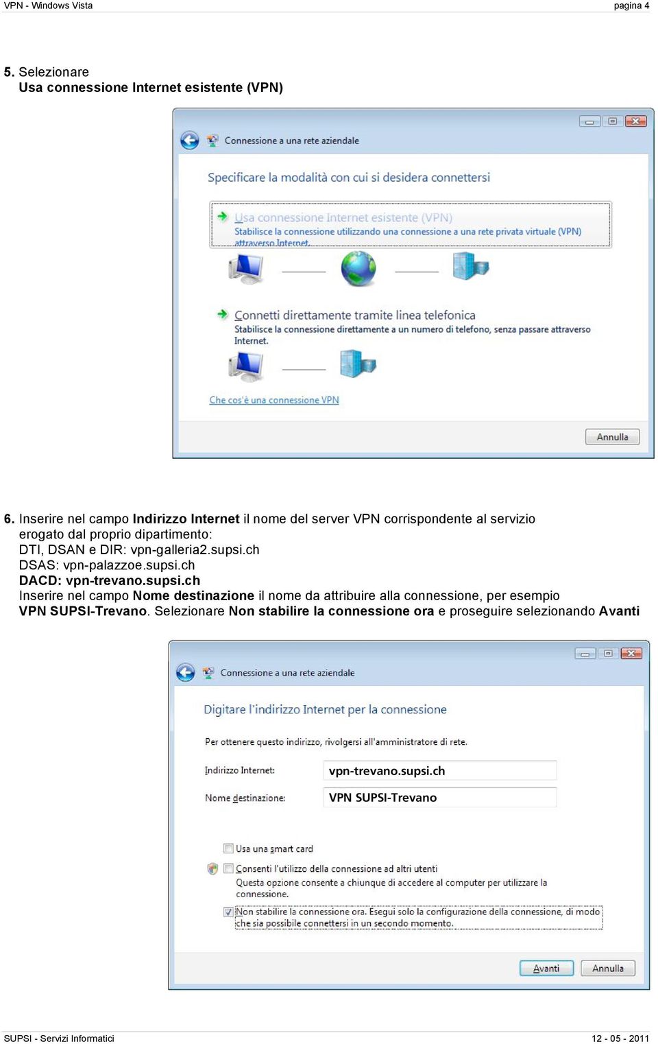 DTI, DSAN e DIR: vpn-galleria2.supsi.