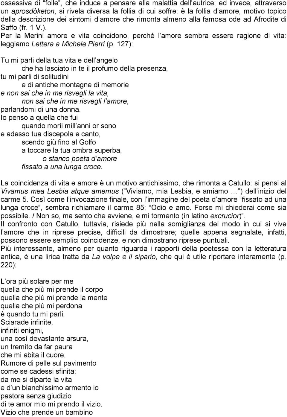 Per la Merini amore e vita coincidono, perché l amore sembra essere ragione di vita: leggiamo Lettera a Michele Pierri (p.