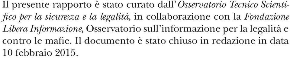 Libera Informazione, Osservatorio sull informazione per la legalità e