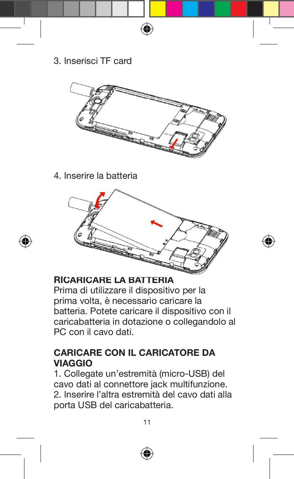 caricare la batteria.