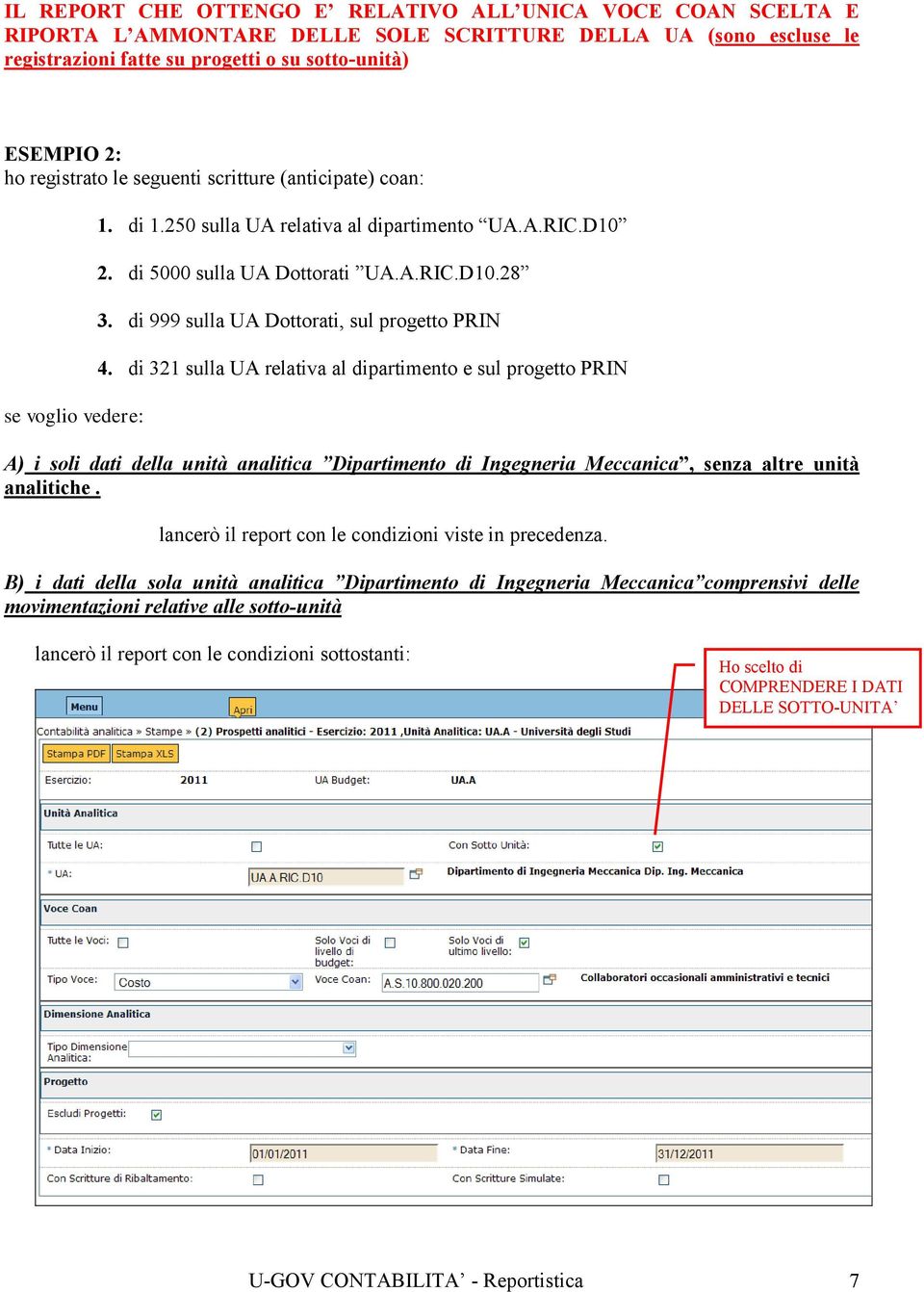 di 999 sulla UA Dottorati, sul progetto PRIN 4.