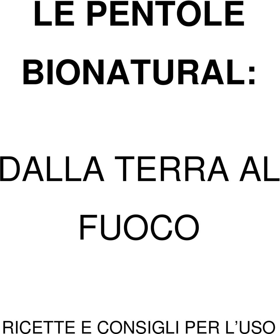 TERRA AL FUOCO