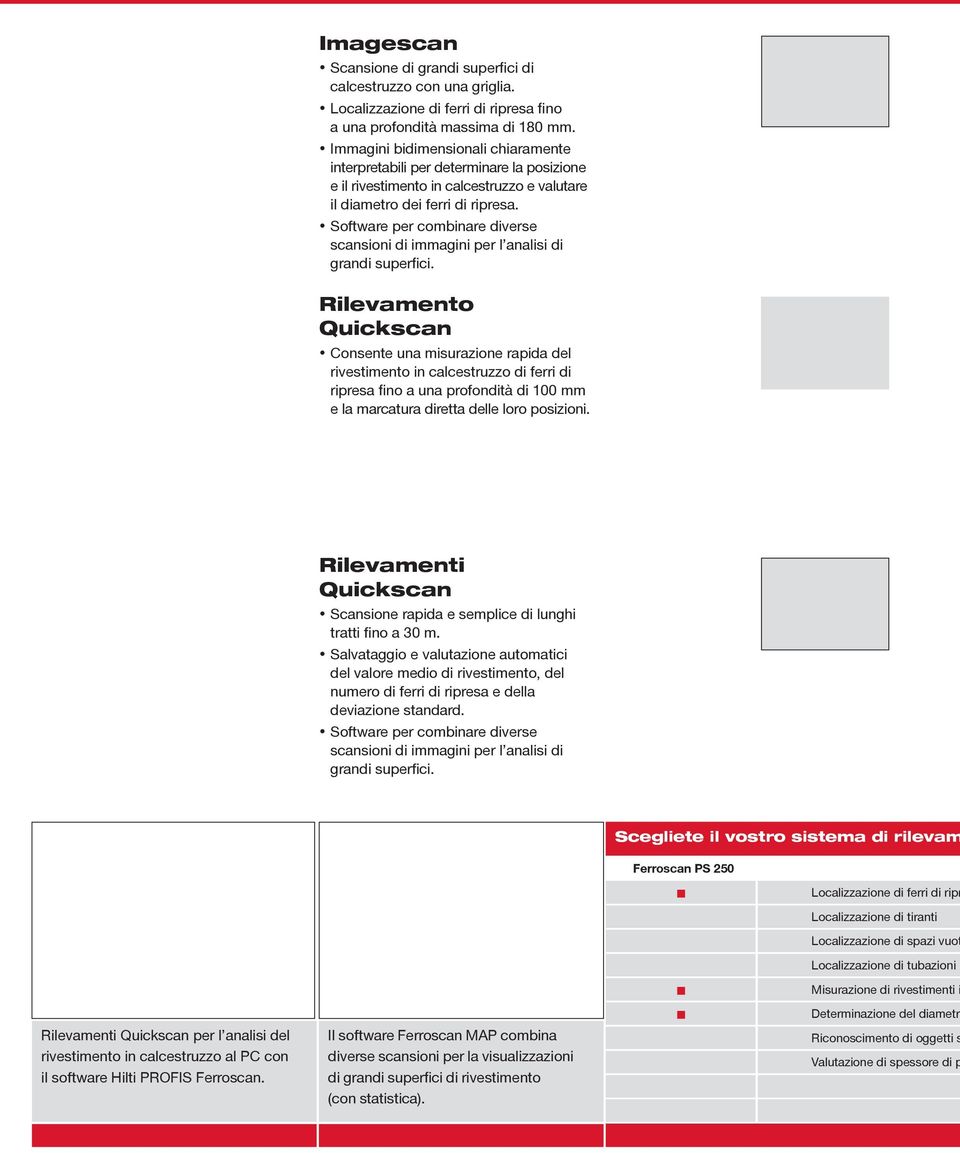 Software per combinare diverse scansioni di immagini per l analisi di grandi superfici.