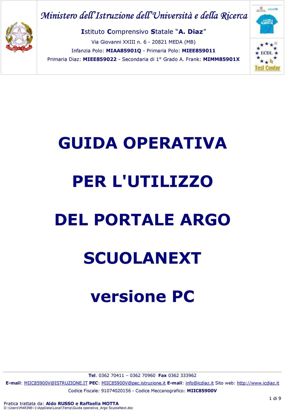 6-20821 MEDA (MB) Infanzia Polo: MIAA85901Q - Primaria Polo: MIEE859011 Primaria