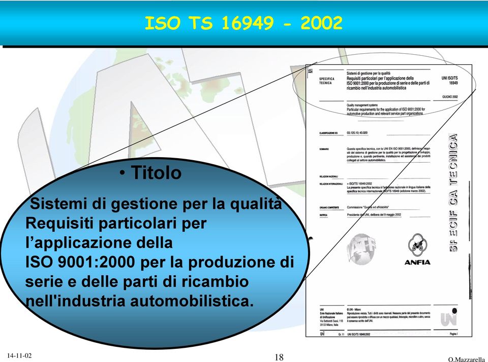 ISO 9001:2000 per la produzione di serie e delle parti