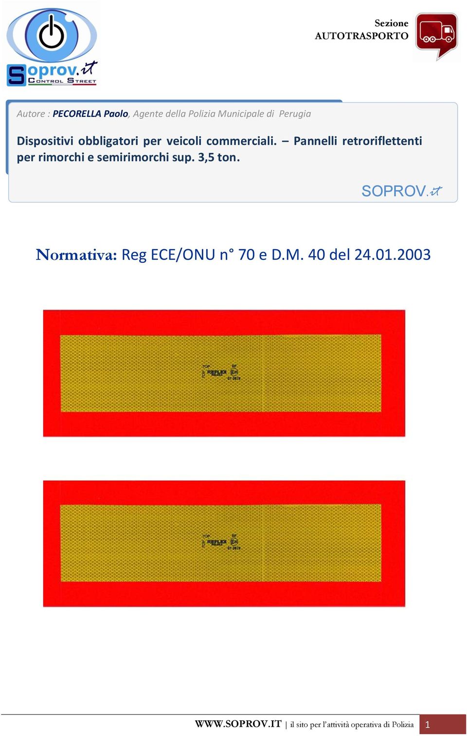 Pannelli retroriflettenti per rimorchi e