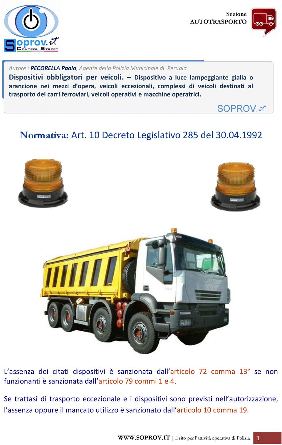 carri ferroviari, veicoli operativi e macchine operatrici. Normativa: Art. 10 Decreto Legislativo 285 del 30.04.
