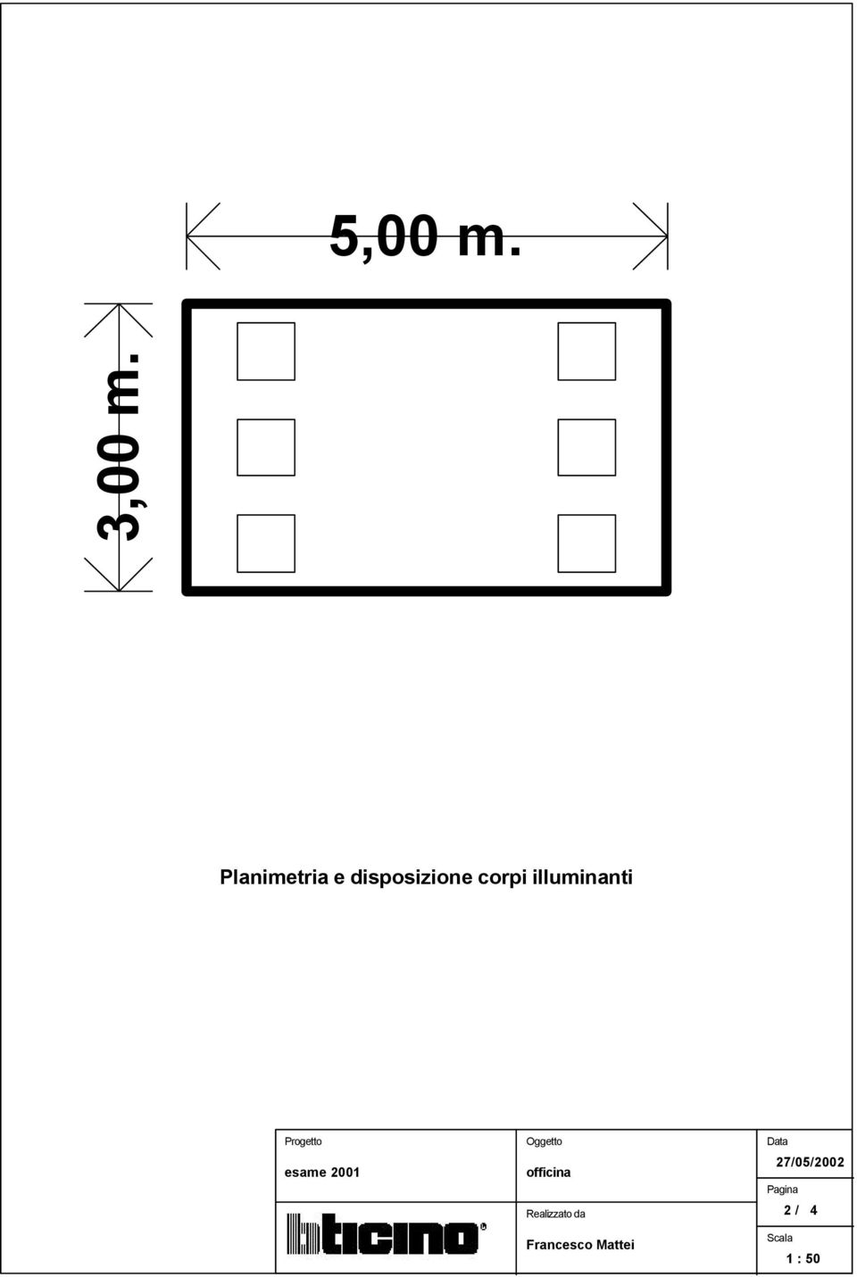 illuminanti Progetto esame 2001 Oggetto