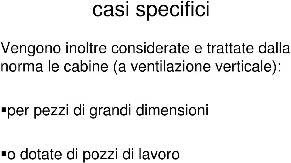 cabine (a ventilazione verticale): per