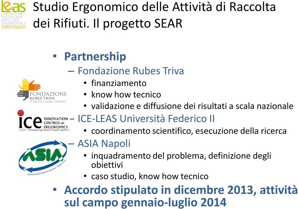 risultati a scala nazionale ICE-LEAS Università Federico II coordinamento scientifico, esecuzione della ricerca