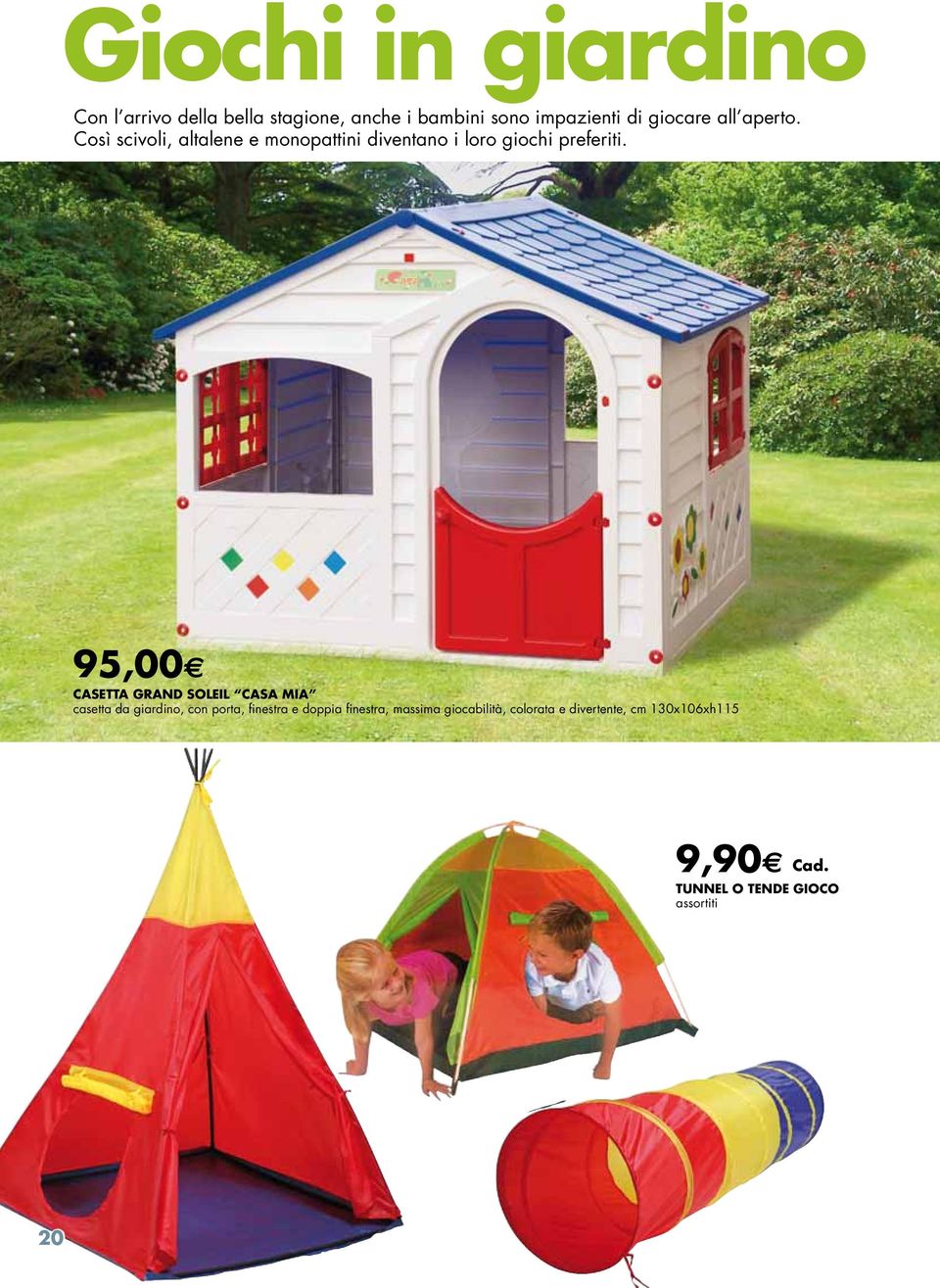 95,00 CASETTA GRAND SOLEIL CASA MIA casetta da giardino, con porta, finestra e doppia