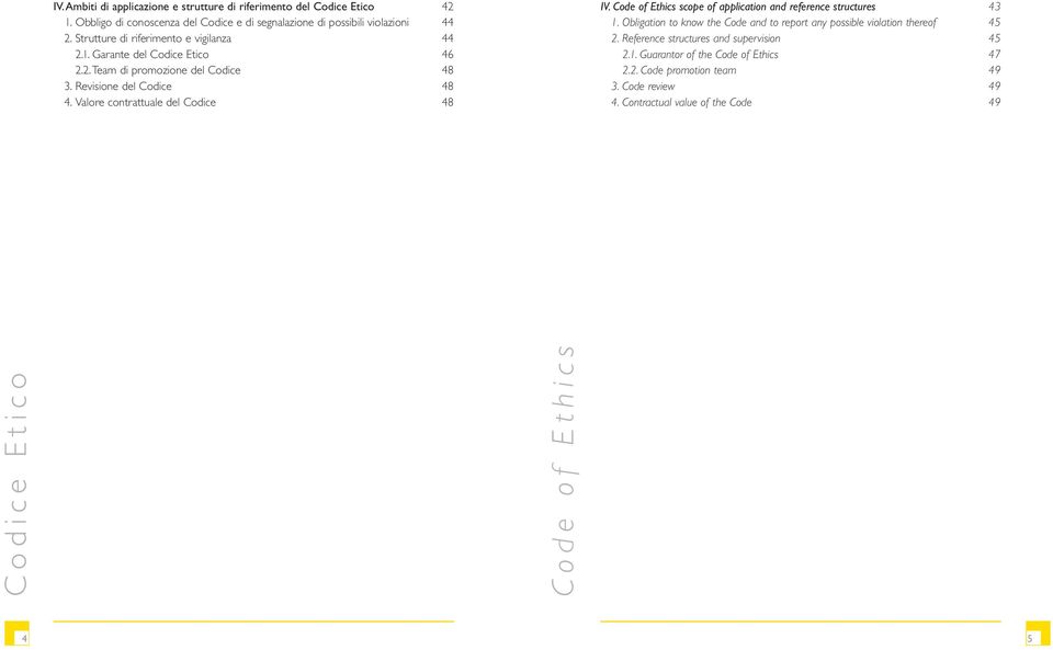 Valore contrattuale del Codice 48 IV. scope of application and reference structures 43 1.