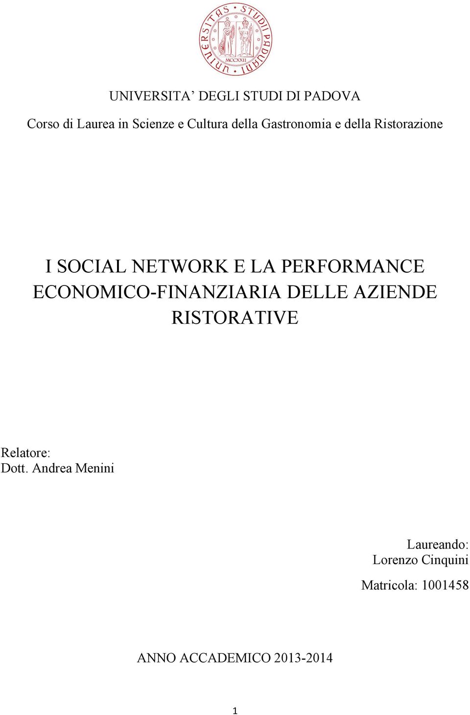 ECONOMICO-FINANZIARIA DELLE AZIENDE RISTORATIVE Relatore: Dott.