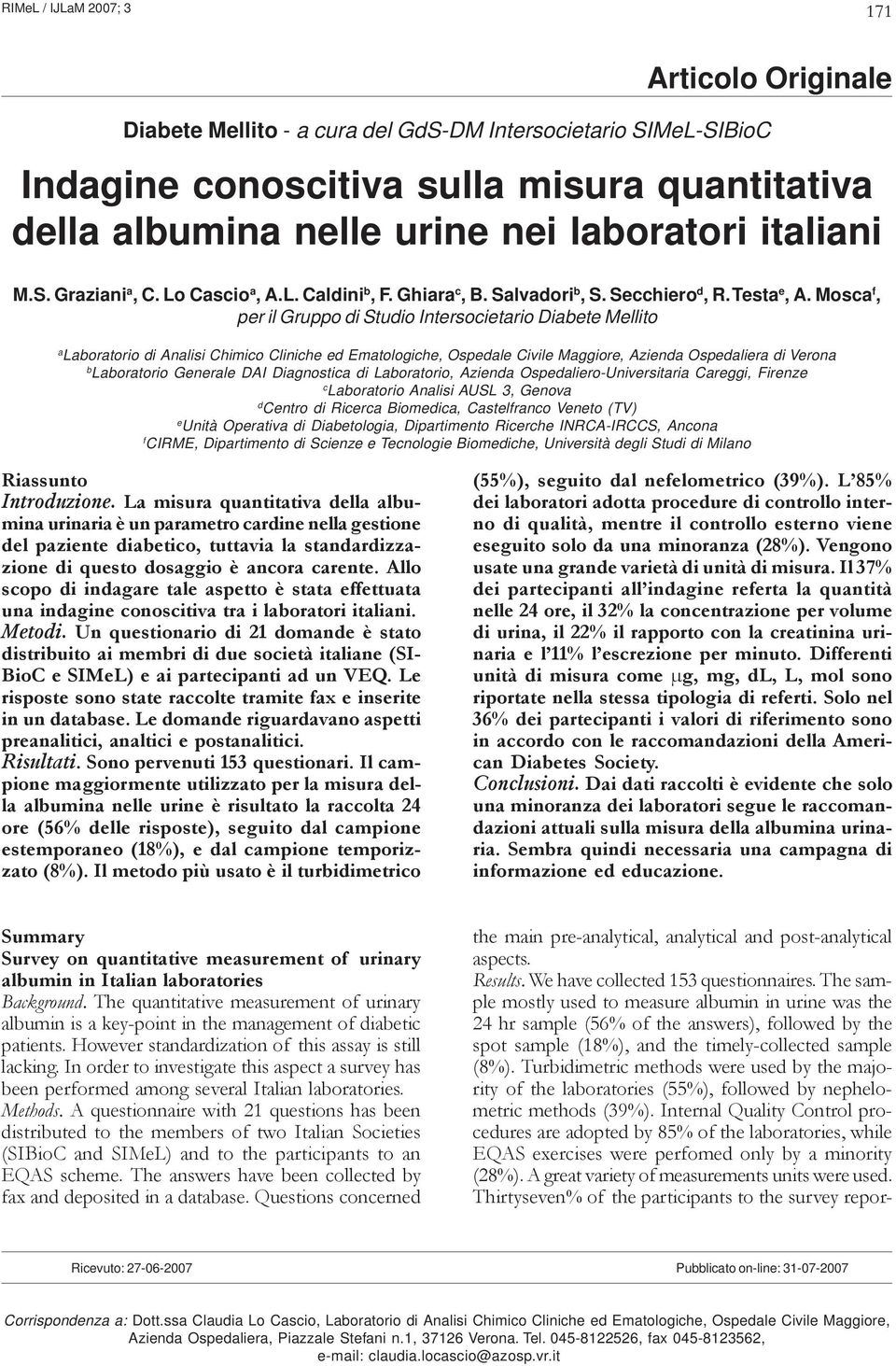 Mosca f, per il Gruppo di Studio Intersocietario Diabete Mellito a Laboratorio di Analisi Chimico Cliniche ed Ematologiche, Ospedale Civile Maggiore, Azienda Ospedaliera di Verona b Laboratorio