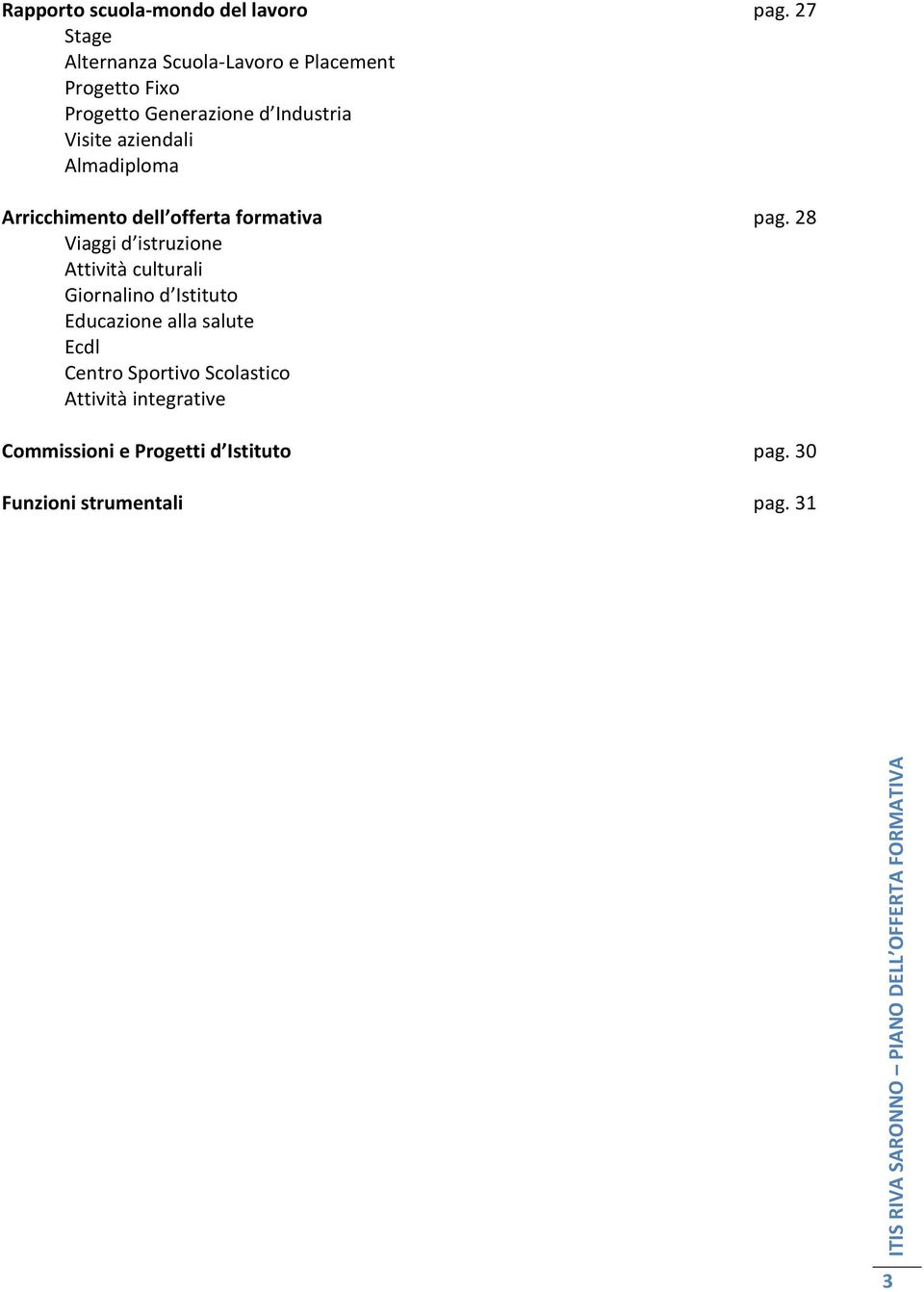 aziendali Almadiploma Arricchimento dell offerta formativa pag.