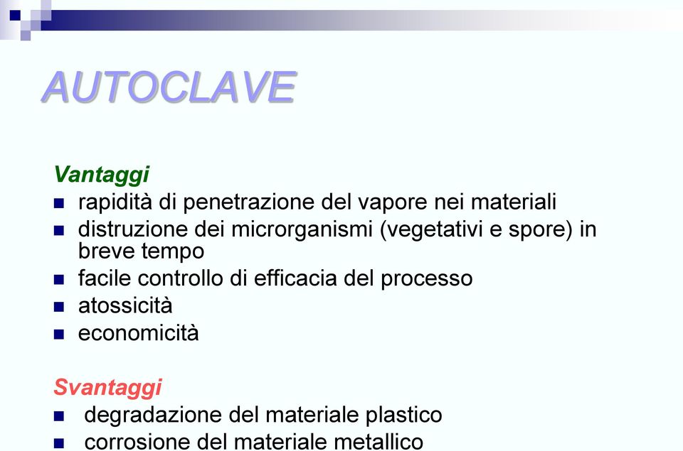 facile controllo di efficacia del processo atossicità economicità