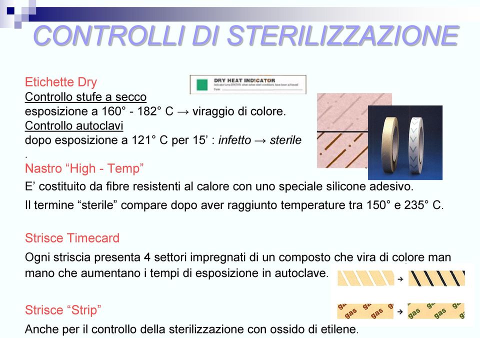 Nastro High - Temp E costituito da fibre resistenti al calore con uno speciale silicone adesivo.