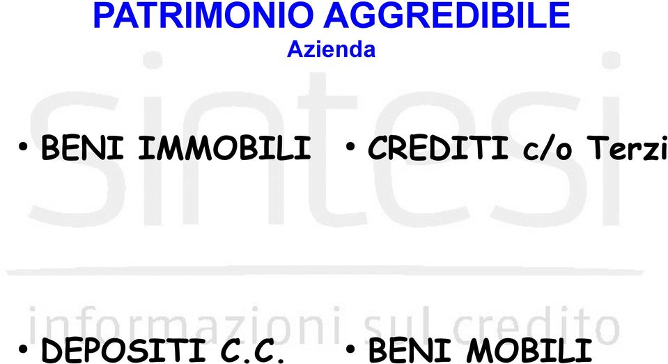 BENI IMMOBILI CREDITI