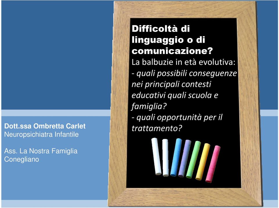 La balbuzie in età evolutiva: -quali possibili conseguenze nei