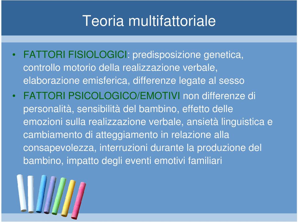 sensibilità del bambino, effetto delle emozioni sulla realizzazione verbale, ansietà linguistica e cambiamento di