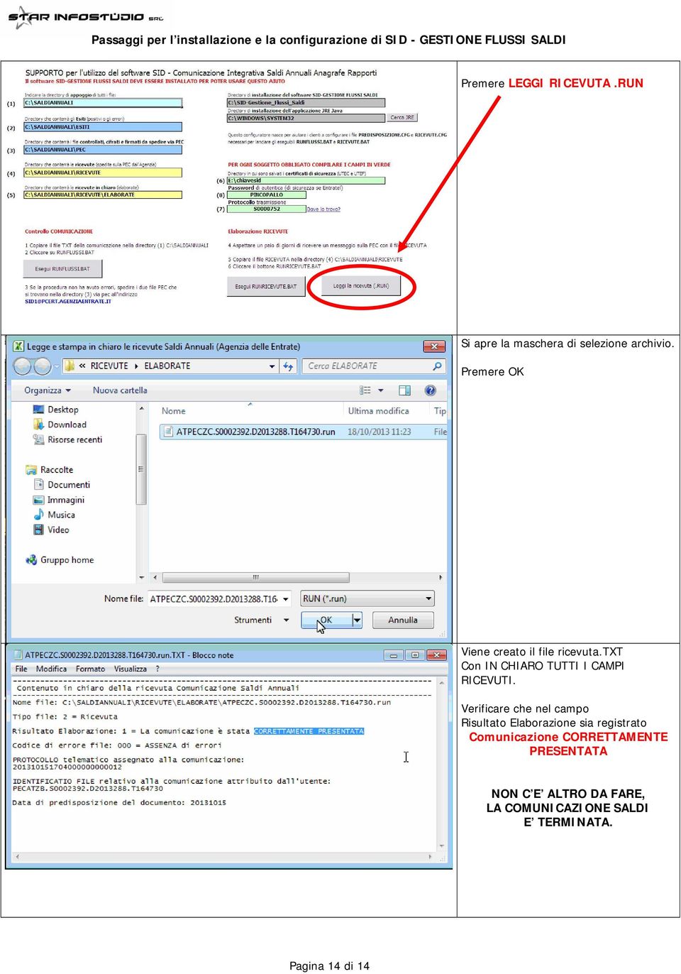 Verificare che nel campo Risultato Elaborazione sia registrato Comunicazione