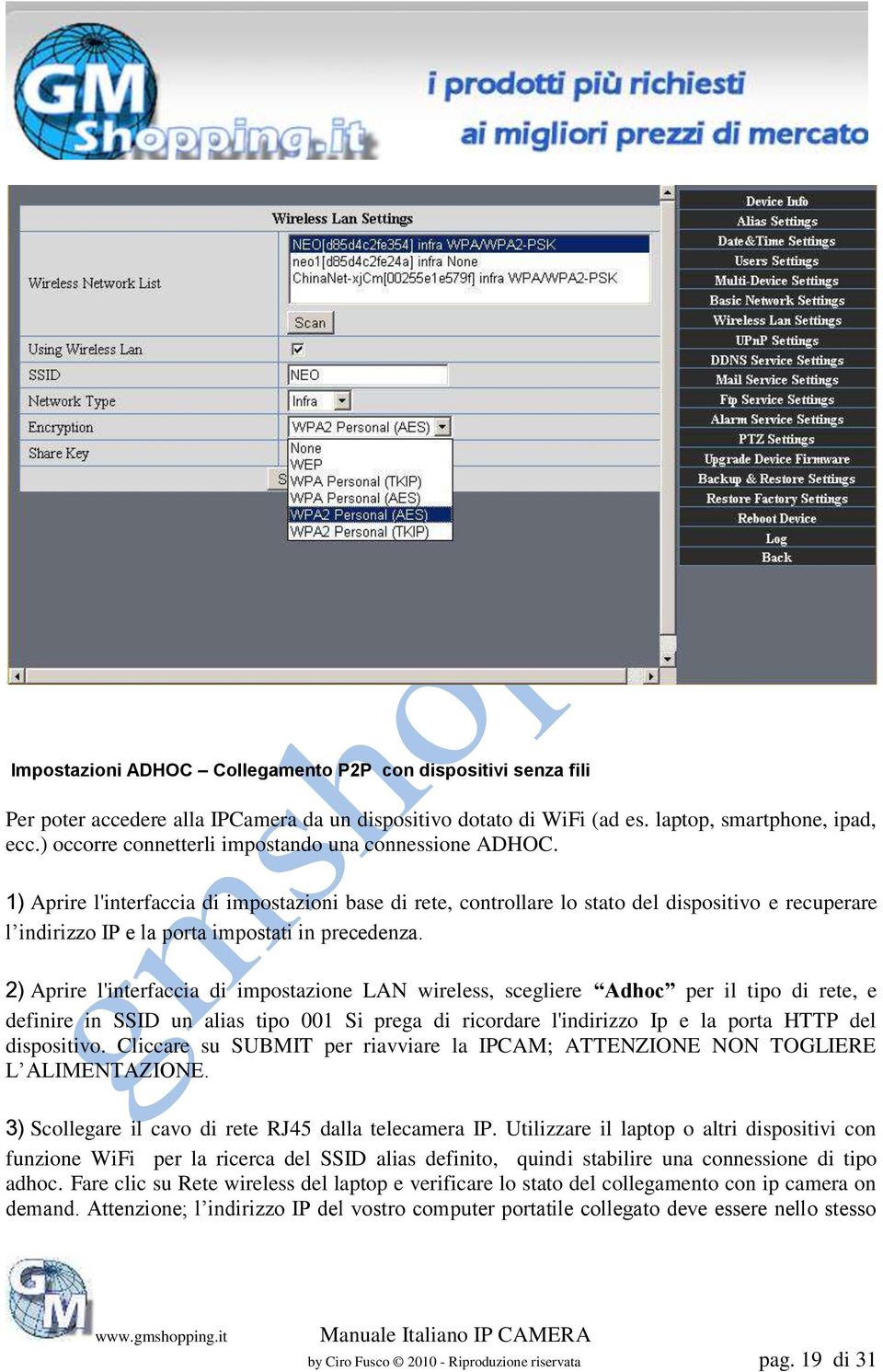 1) Aprire l'interfaccia di impostazioni base di rete, controllare lo stato del dispositivo e recuperare l indirizzo IP e la porta impostati in precedenza.