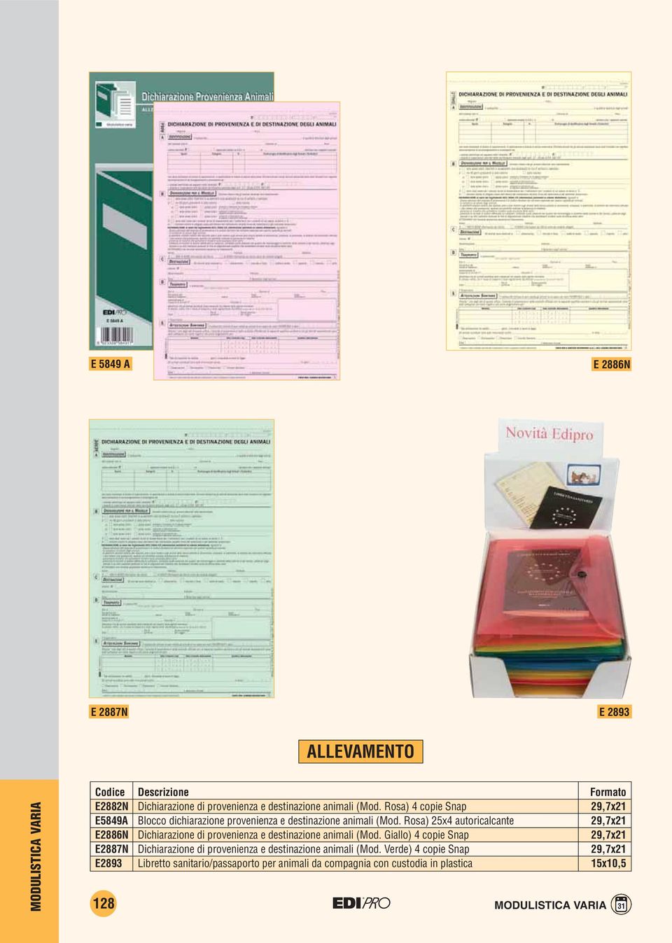 Rosa) 25x4 autoricalcante 29,7x21 E2886N Dichiarazione di provenienza e destinazione animali (Mod.