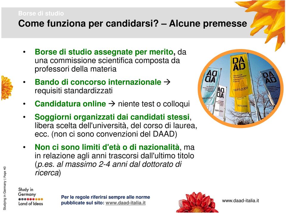 concorso internazionale requisiti standardizzati Candidatura online niente test o colloqui Soggiorni organizzati dai candidati stessi, libera scelta