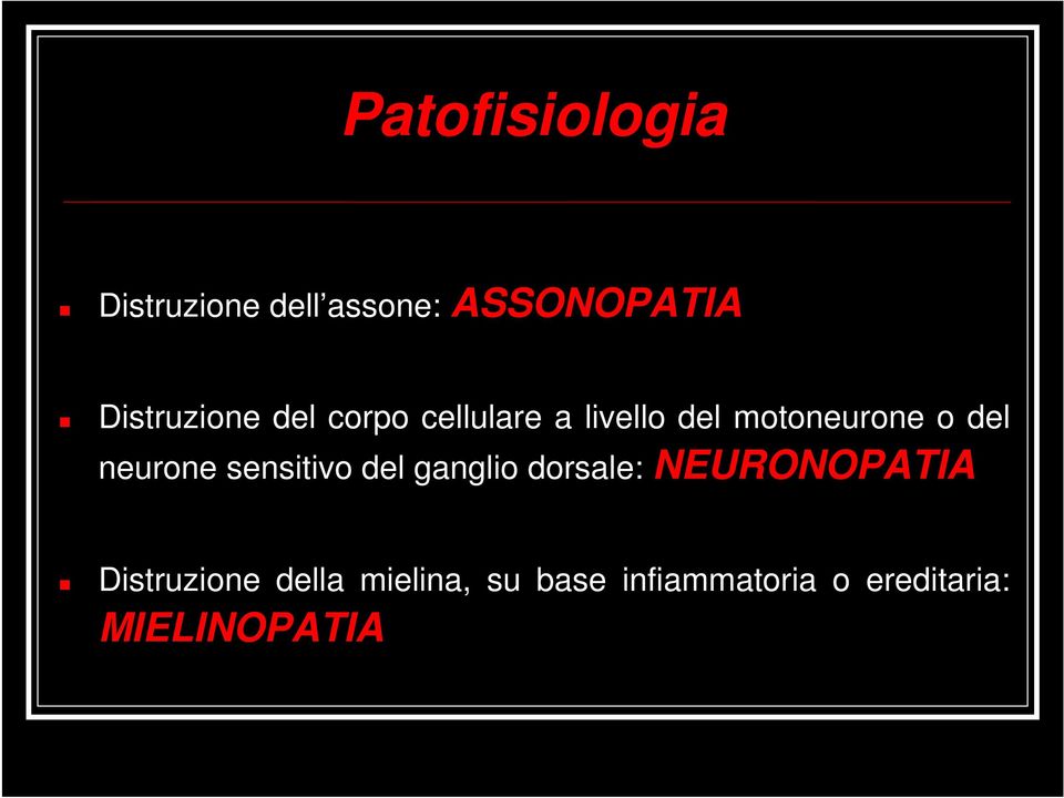 del neurone sensitivo del ganglio dorsale: NEURONOPATIA