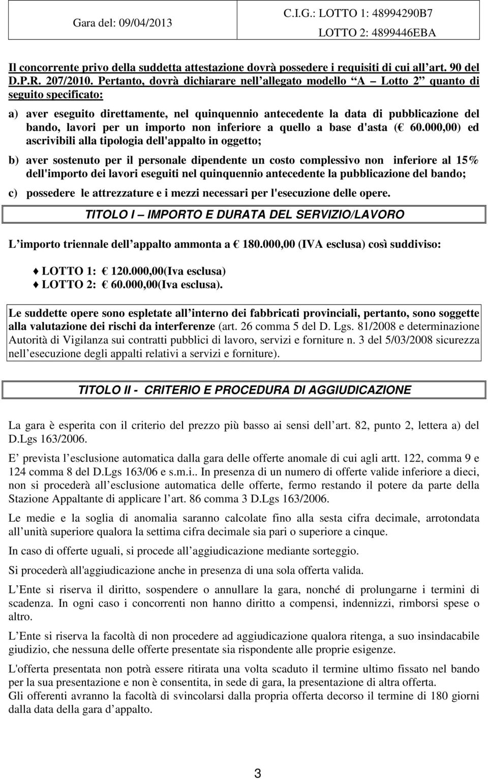 importo non inferiore a quello a base d'asta ( 60.