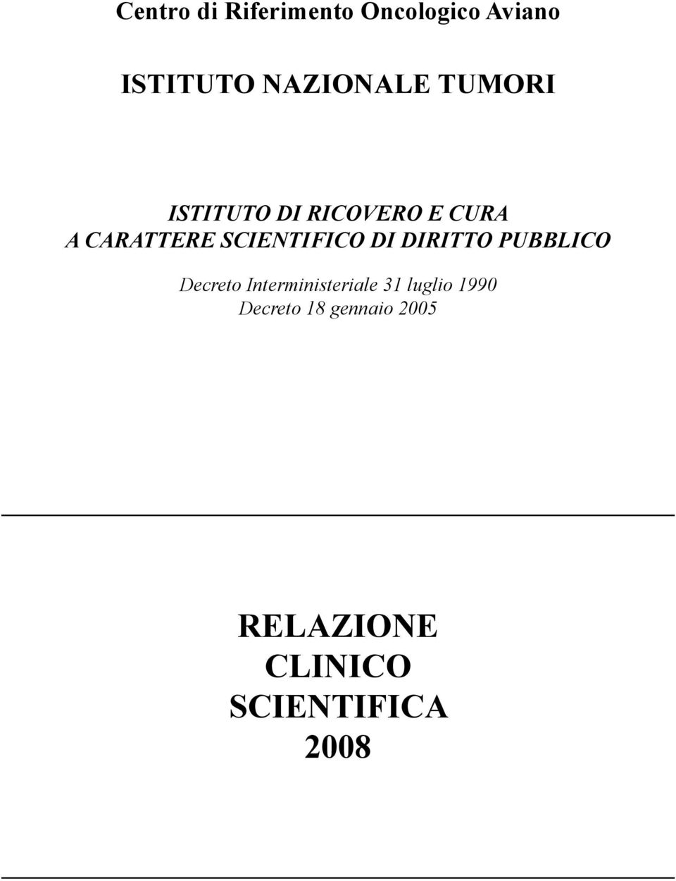 DI DIRITTO PUBBLICO Decreto Interministeriale 31 luglio