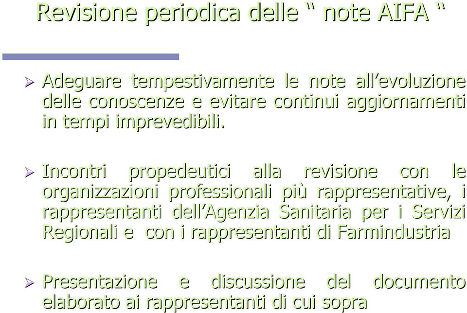 Incontri propedeutici alla revisione con le organizzazioni professionali più rappresentative, i